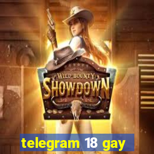 telegram 18 gay